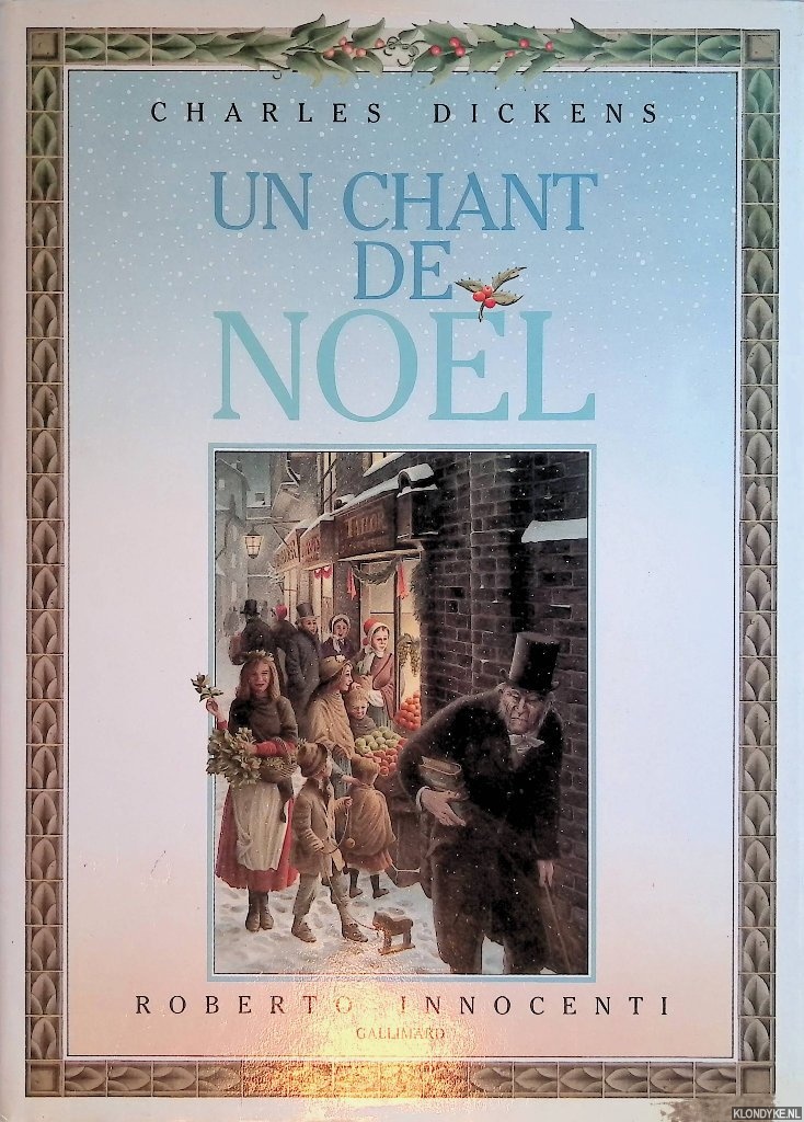 Dickens, Charles & Roberto Innocenti - Un Chant de Nol