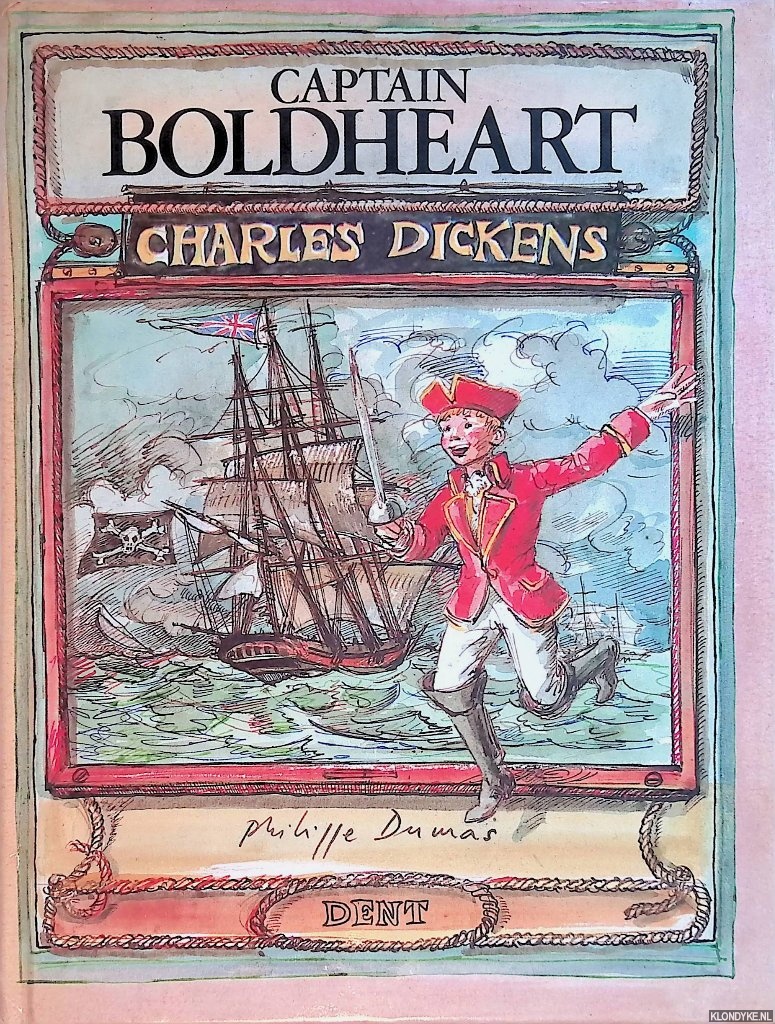 Dickens, Charles & Philippe Dumas (illustrations) - Captain Boldheart