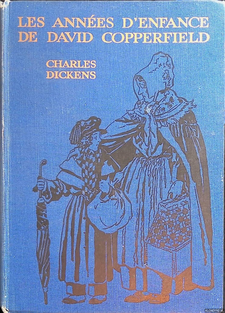 Dickens, Charles - Les annes d'enfance de David Copperfield