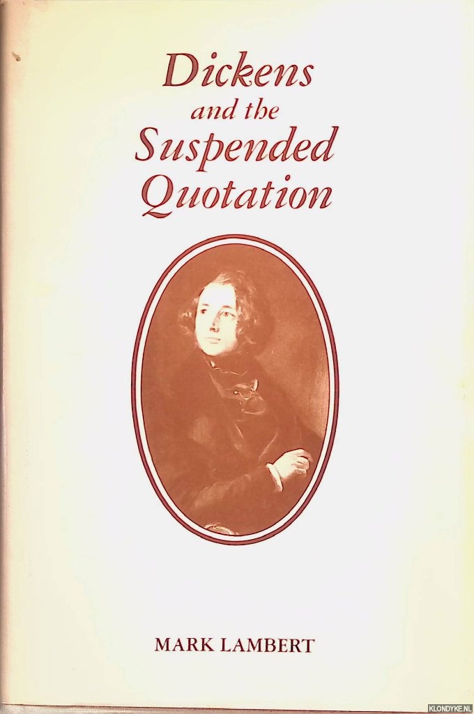Lambert, Mark - Dickens and the Suspended Quotation