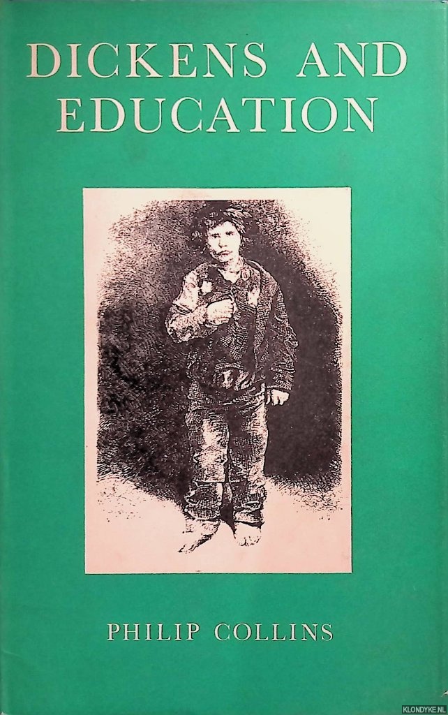 Collins, Philip - Dickens and Education