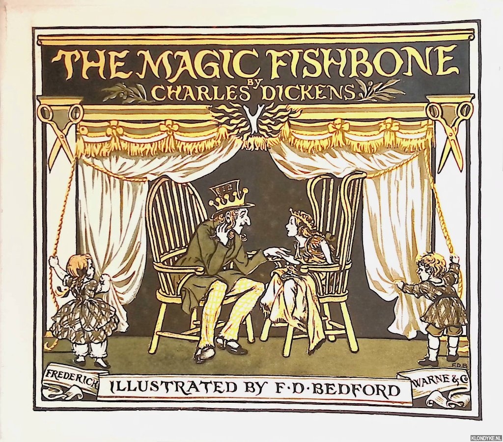 Dickens, Charles & F.D. Bedford (illustrations) - The Magic Fishbone