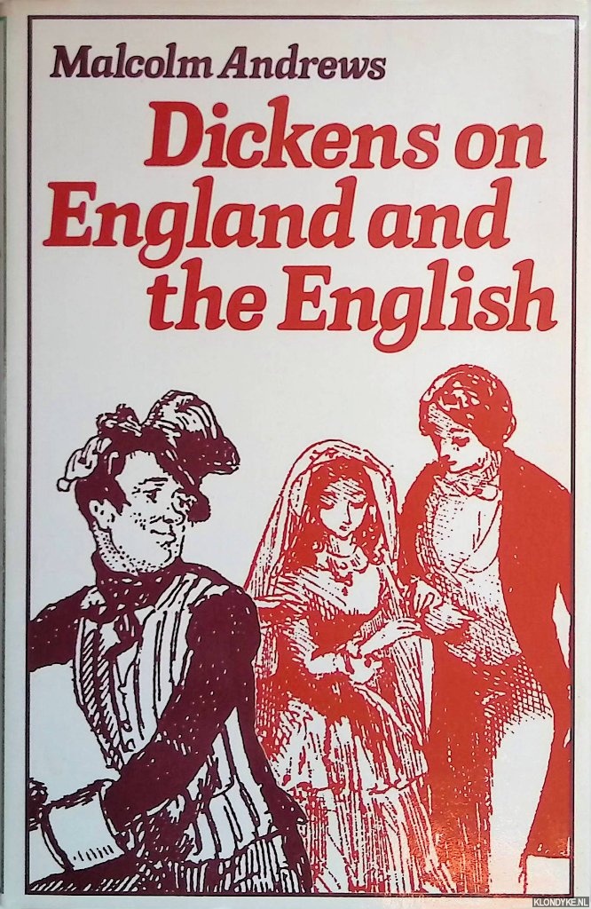 Andrews, Malcolm - Dickens on England and the English