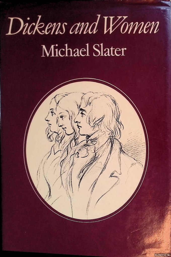 Slater, Michael - Dickens and Women