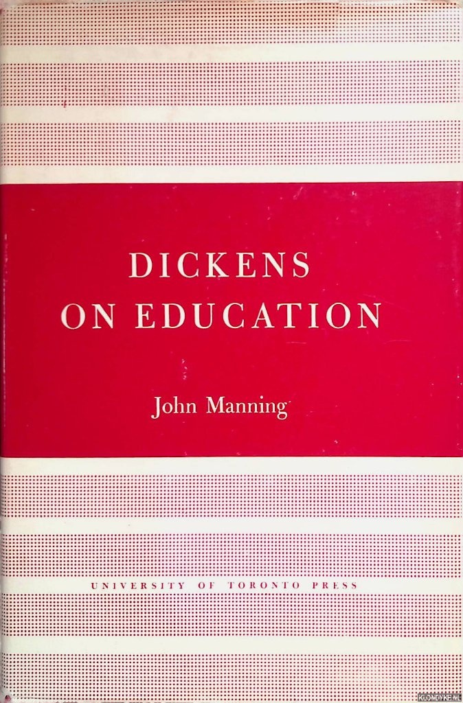 Manning, John - Dicken's on education