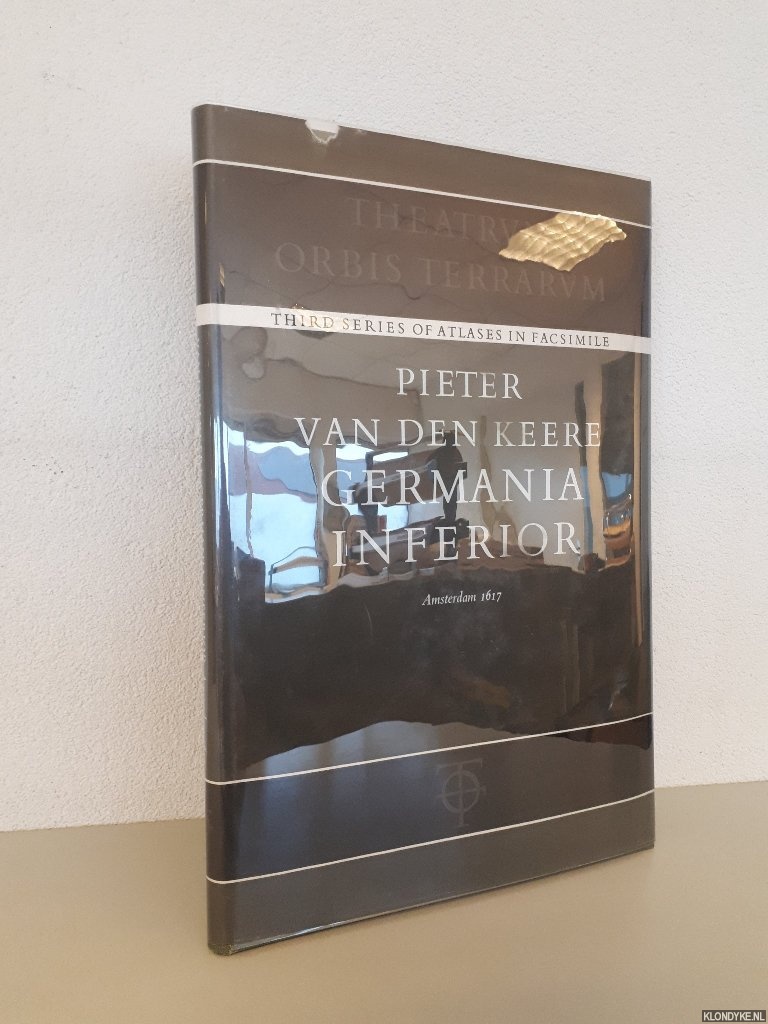 Keere, Pieter van den & C. Koeman (introduction) - Germania Inferior - Amsterdam 1617