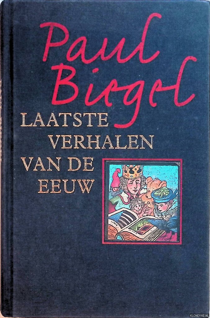 Biegel, Paul - Laatste verhalen van de eeuw