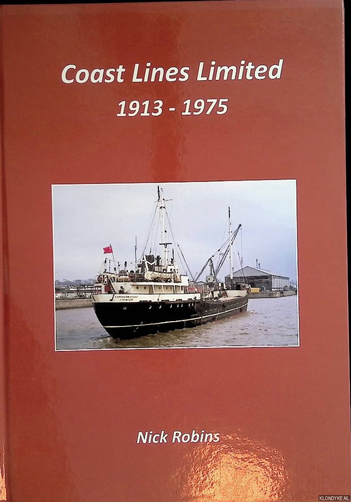 Robins, Nick - Coast Lines Limited 1913-1975 *SIGNED*