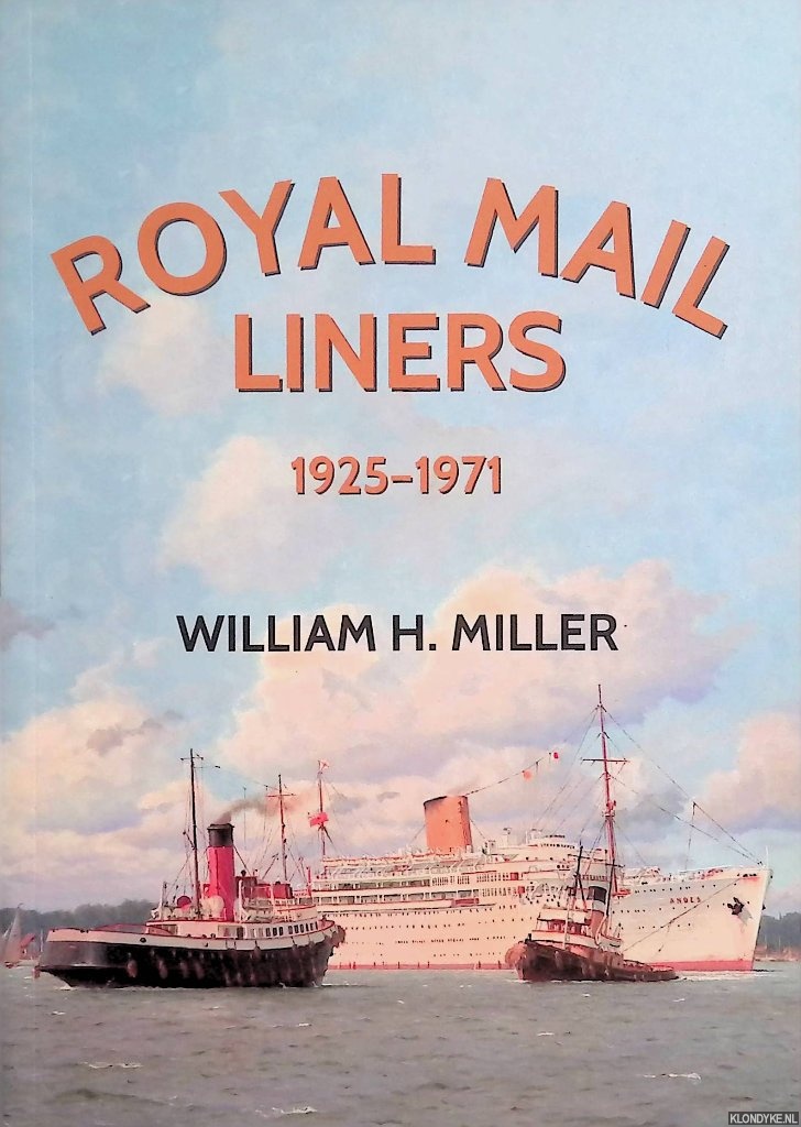 Miller, William H. - Royal Mail Liners 1925-1971