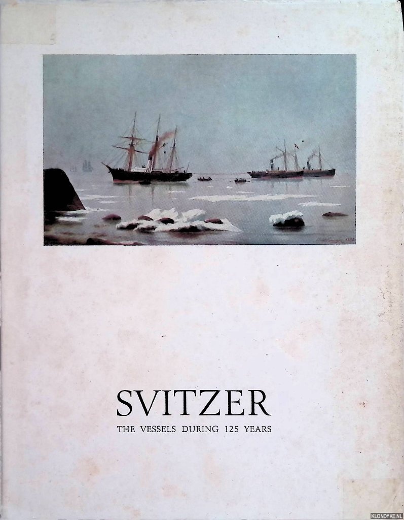 Lund, Kaj - Svitzer: the vessels during 125 years