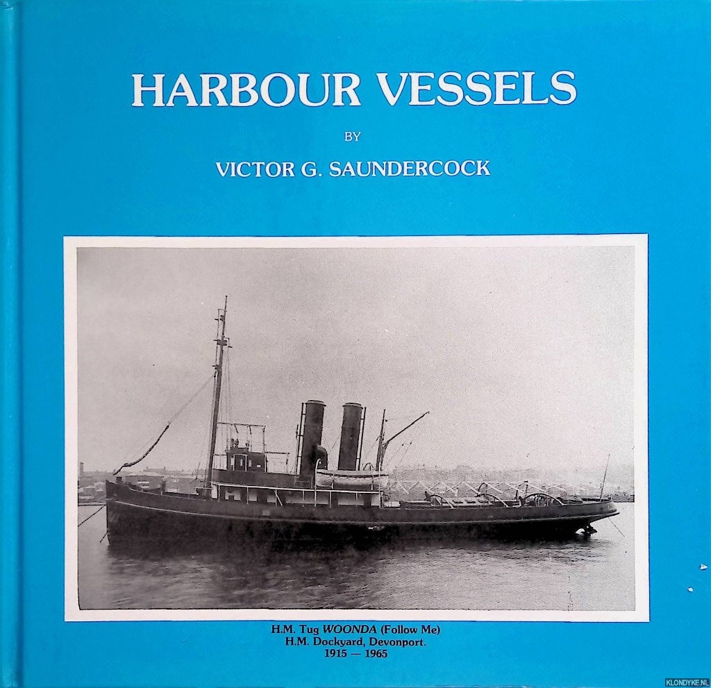 Saundercock, Victor G. - Harbour Vessels *SIGNED*