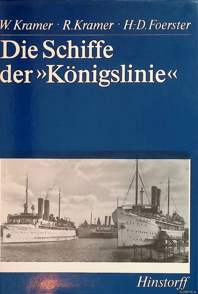 Kramer, Wolfgang & Reinhard Kramer - Die Schiffe der 'Knigslinie'