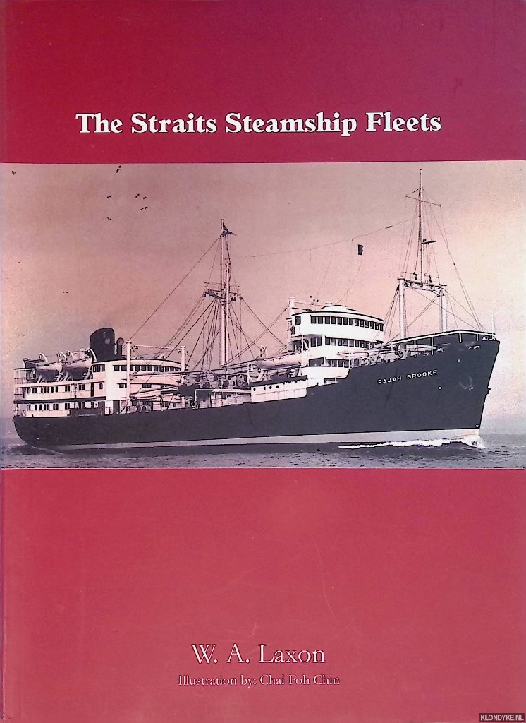 Laxon, W.A. - The Straits Steamship Fleets
