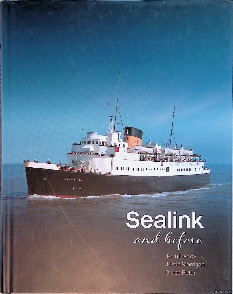 Hendy, John & Justin Merrigan & Bruce Peter - Sealink & Before