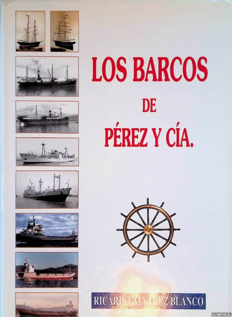 Blanco, Ricardo lvarez - Los barcos de Prez y Ca