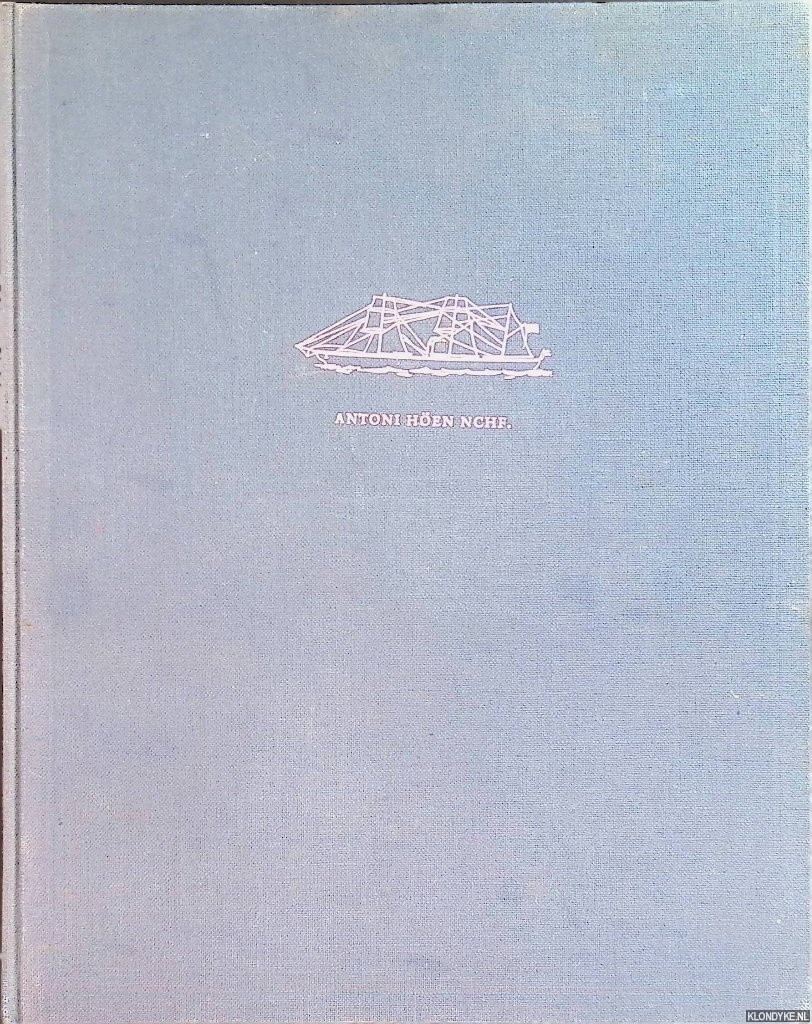 Teetzmann, G.H. - 100 Jahre Antoni Hen Nchf. 1861-1961: die Chronik einer Schiffsausrstungsfirma in einem von fnf Kriegen erfllten Jahrhundert