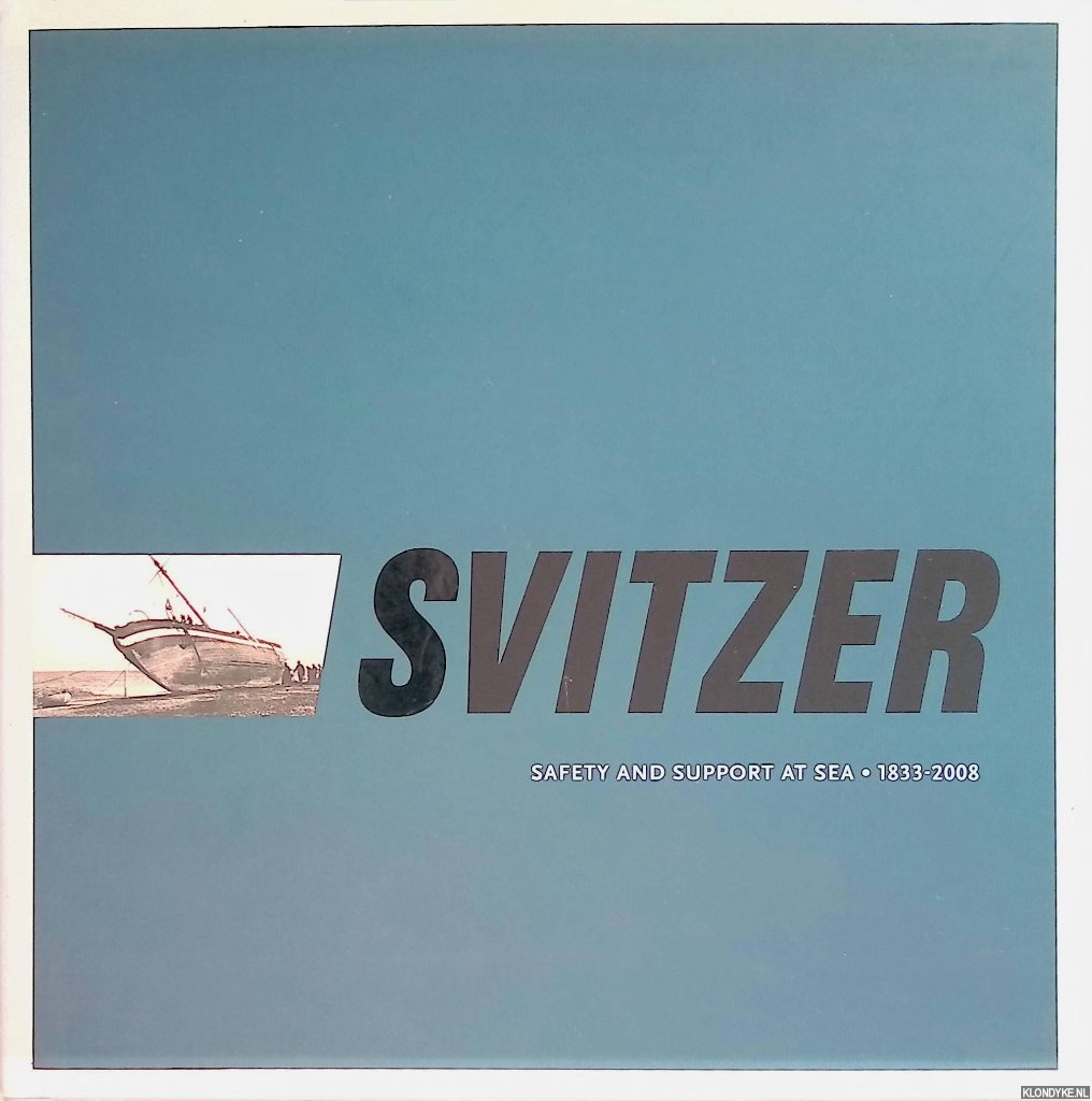 Frandsen, Lise Astrup - Svitzer: safety and support at sea 1833-2008