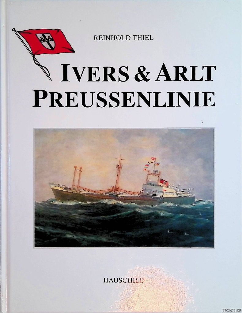 Thiel, Reinhold - Ivers & Arlt: Preussenlinie