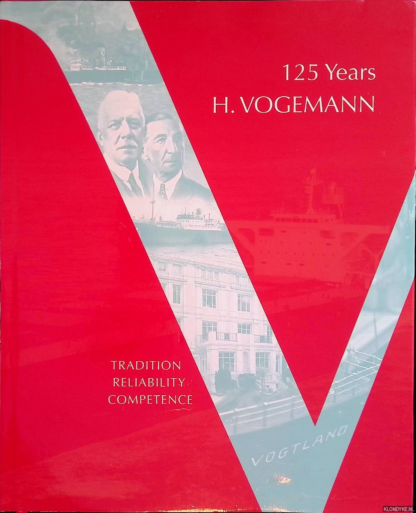 Barth, Reinhard & Friedemann Bedrftig - 125 Years H. Vogemann: tradition, reliability, competence