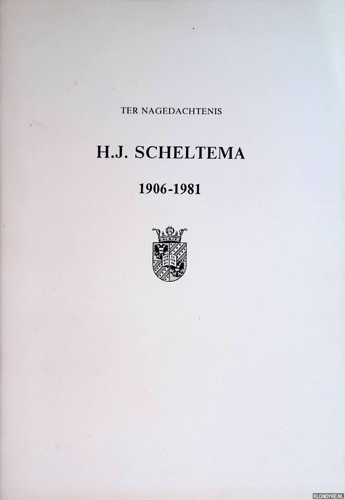 Lokin, J.H.A. W.R.H. Koops (bezorgd door) - Ter nagedachtenis: H.J. Scheltema 1906-1981
