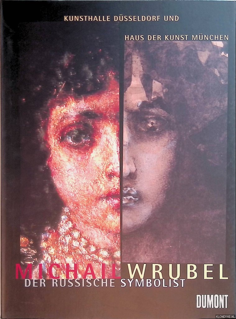 Harten Jrgen & Christoph Vitali (editors) - Michail Michail Wrubel: der russische Symbolist
