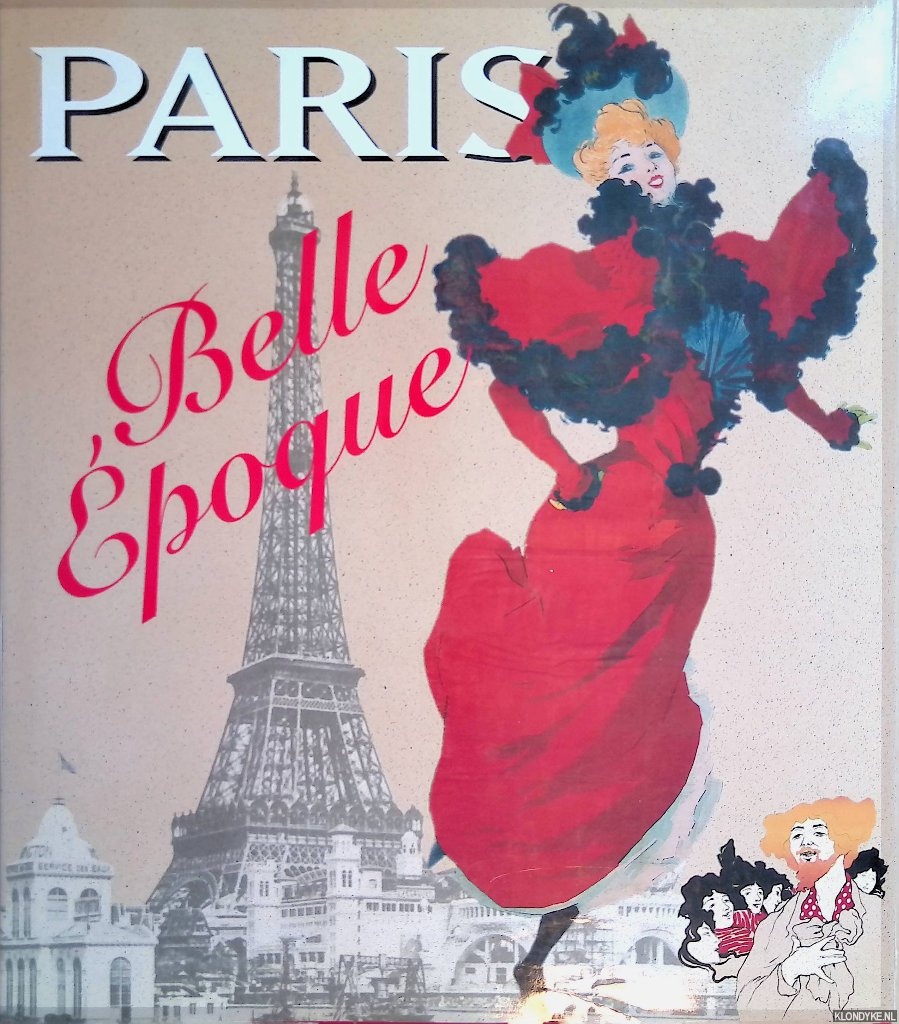 Bode, Ursula (editor) - Paris: Belle Epoque 1880-1914