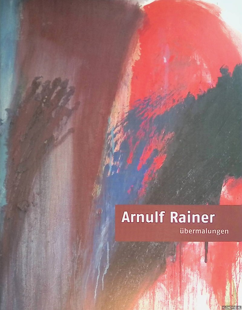 Boer, Sophie de - Arnukf Rainer: bermalungen