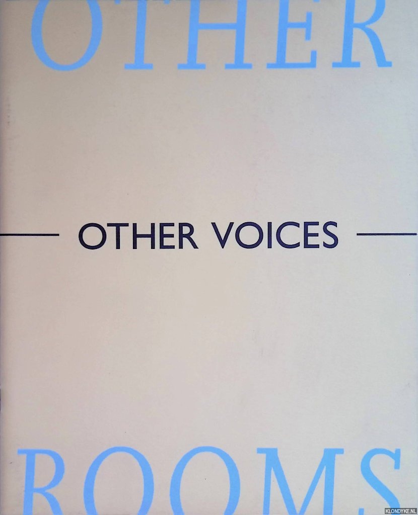 Beks, Maarten - Other Voices - Other Rooms: 10 jonge schilders uit Zuid-Nederland = Other Voices - Other Rooms: 10 junge Maler aus Zuid-Nederland