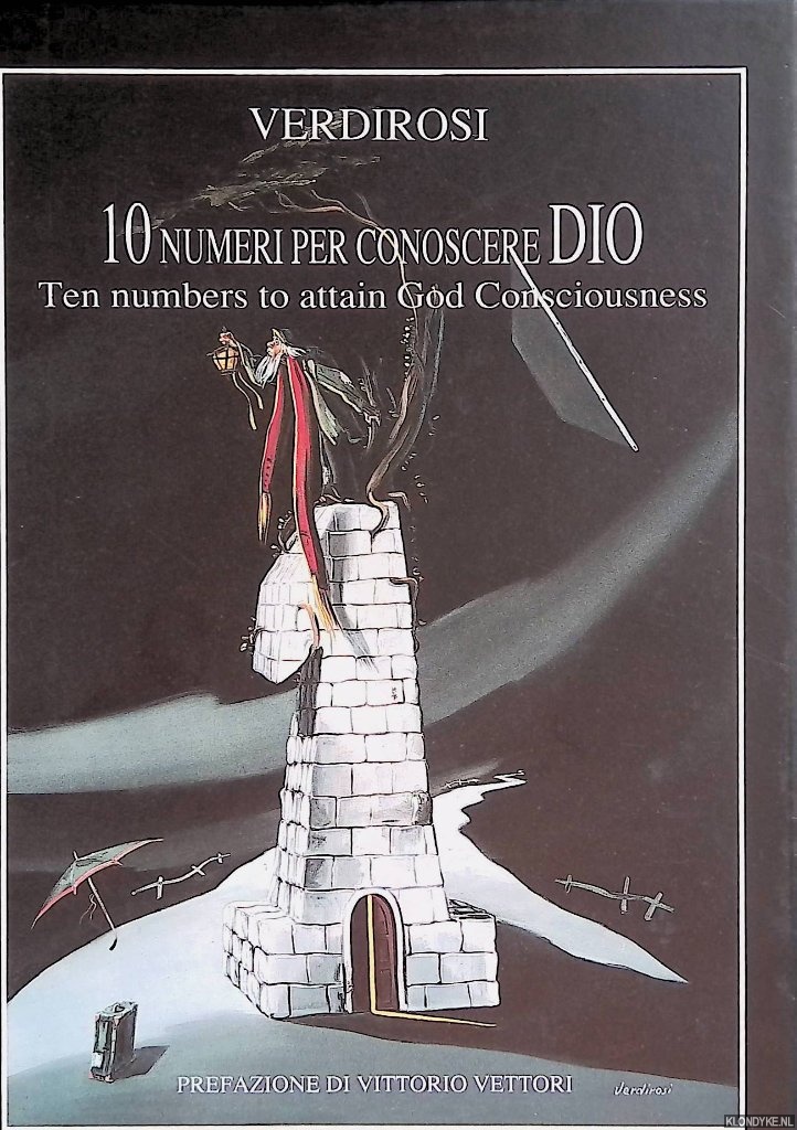 Vettori, Vittorio (preface) - Verdirosi: 10 numeri per conoscere Dio = Verdirosi: ten numbers to attain God Consciousness