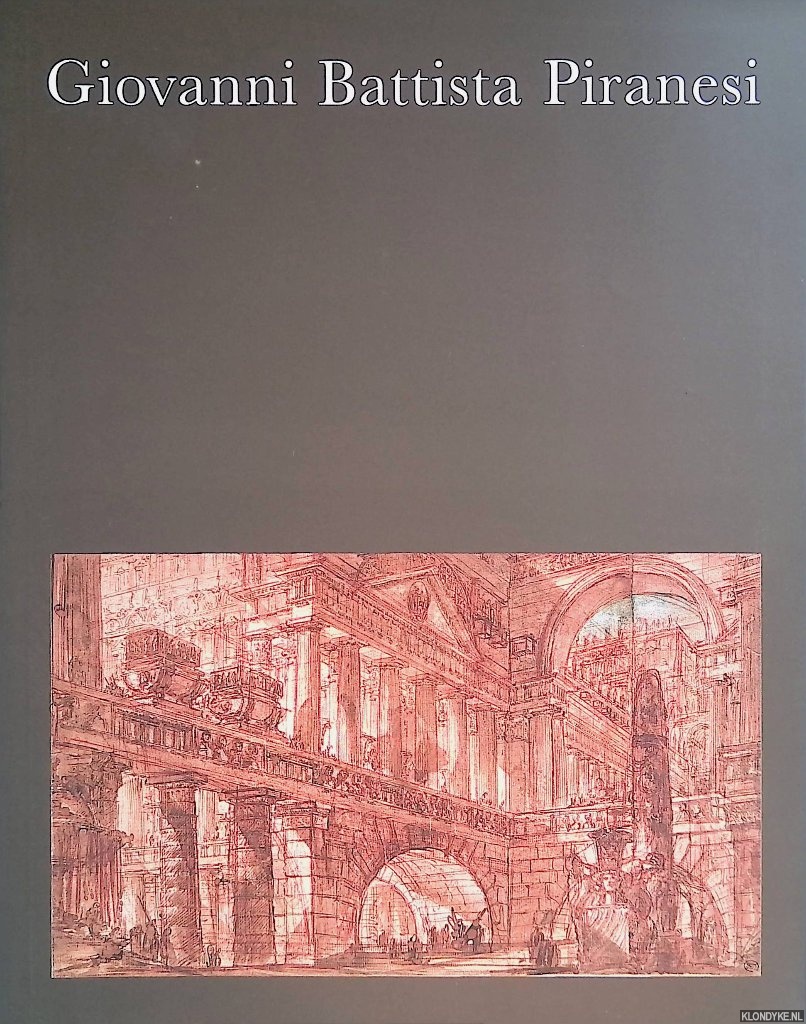 Blok, Thea & Maartje de Haan - Giovanni Battista Piranesi