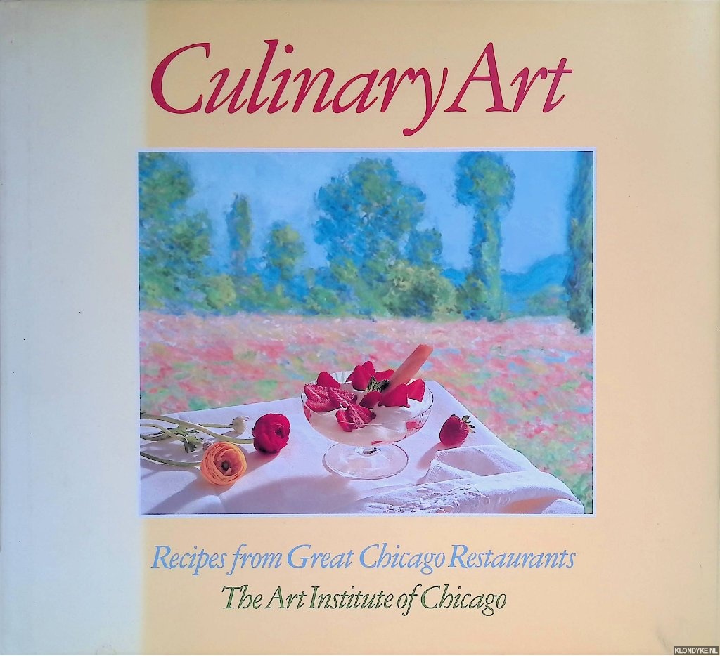 Frederickson, Tom - Culinary Art: Recipes from Great Chicago Restaurants