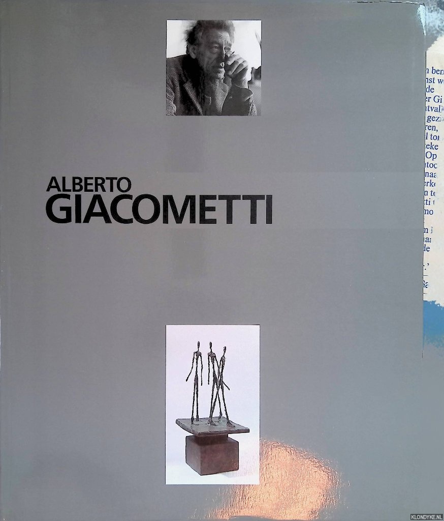 Bonnefoy, Yves - and others - Alberto Giacometti: sculptures, peintures, dessins