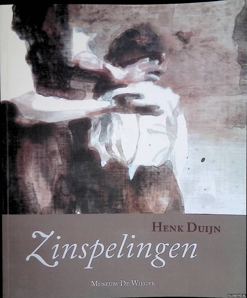 Duin, Henk - Zinspelingen