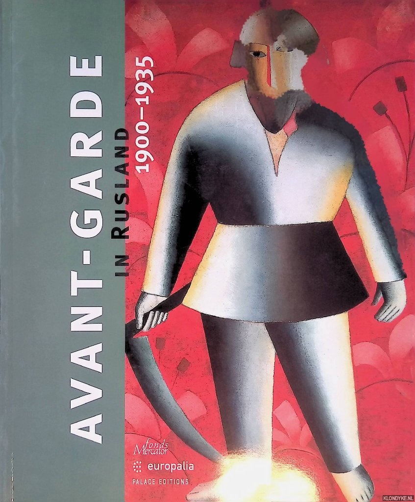 Petrova, Jevgenia & Jean-Claude Marcad - The Avant-Garde in Rusland 1900-1935