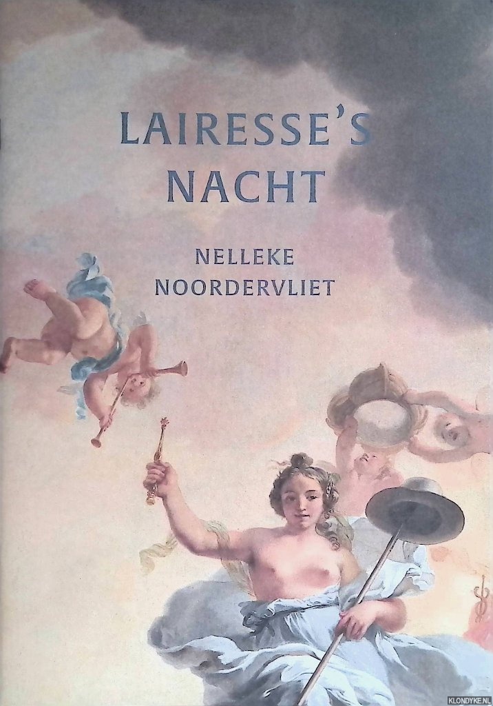 Noordervliet, Nelleke - Lairesse's nacht