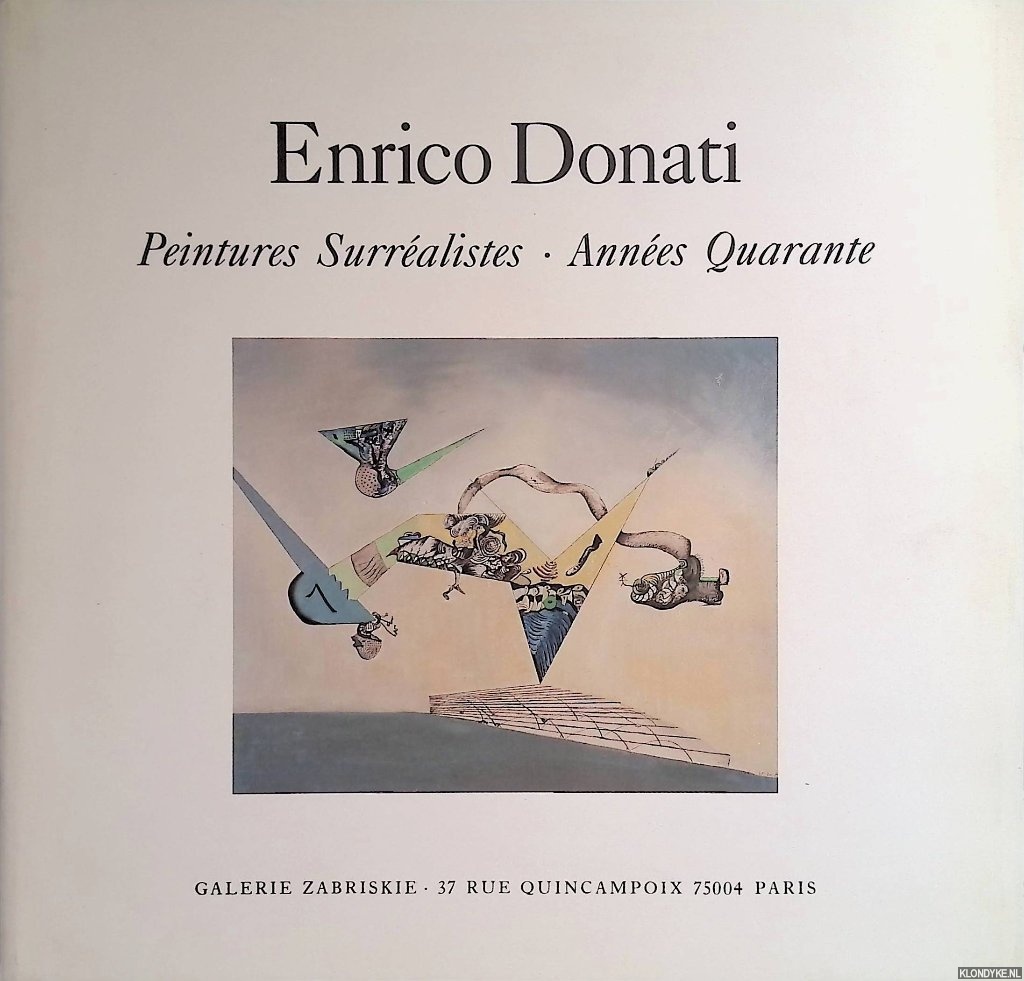 Breton, Andr - Enrico Donati: Peintures Surralistes - Annes Quarante
