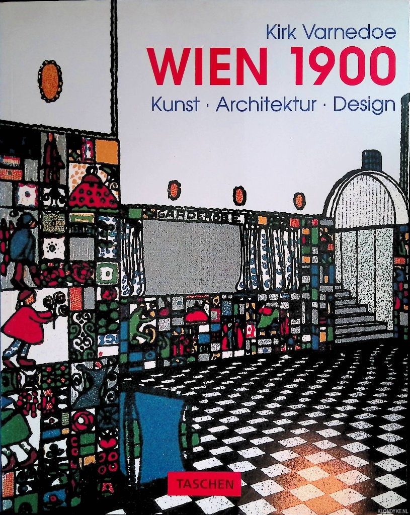 Varnedoe, Kirk - Wien 1900: Kunst, Architektur, Design