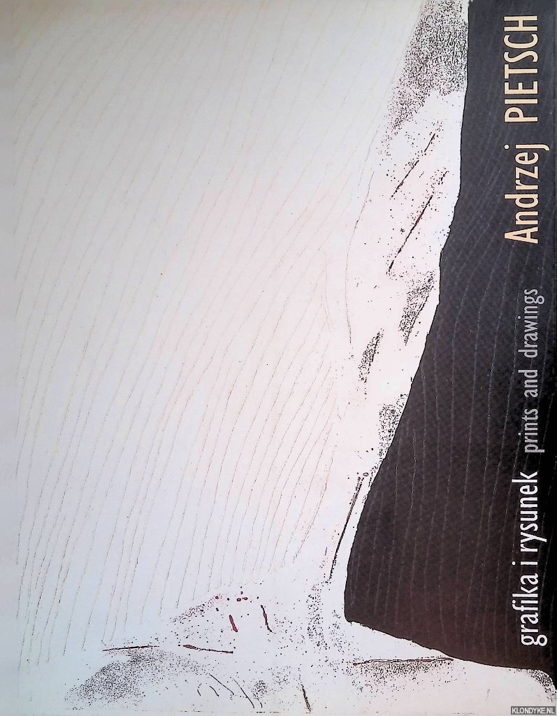 Pietsch, Andrzej - Andrzej Pietsch: grafika i rysunek = Andrzej Pietsch: prints and drawings