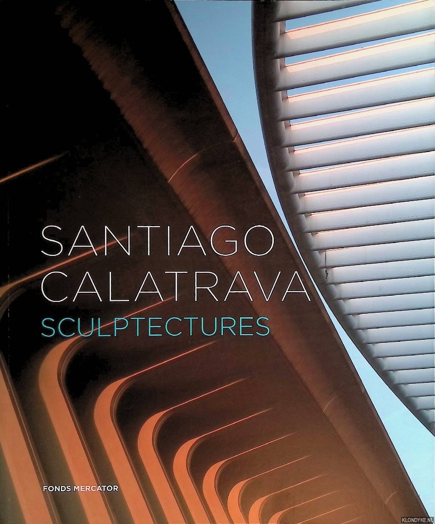 Chariot, Constantin - Santiago Calatrava: Sculptectures