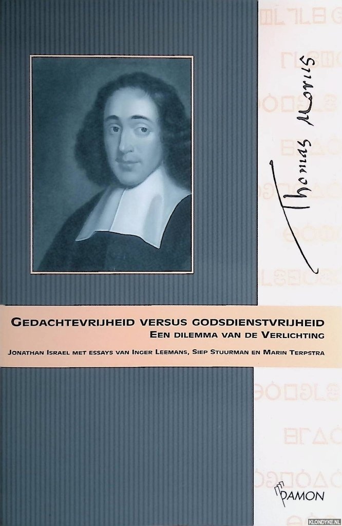 Israel, Jonathan & Inger Leemans & Siep Stuurman & Marin Terpstra - Gedachtevrijheid versus godsdienstvrijheid: Een dilemma van de verlichting
