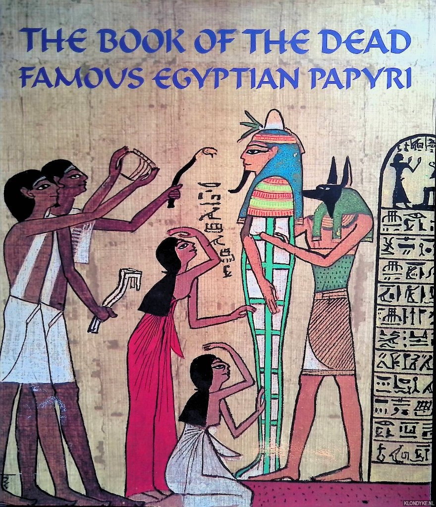 Rossiter, Evelyn - The Book of the Dead: Famous Egyptian Papyri