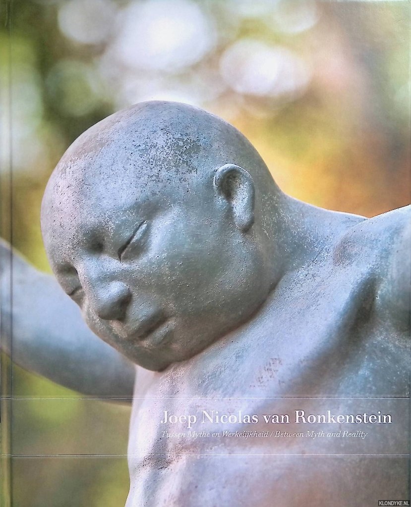 Nicolas, Alan - Joep Nicolas van Ronkenstein: Tussen mythe en werkelijkheid = Joep Nicolas van Ronkenstein: Between myth and reality