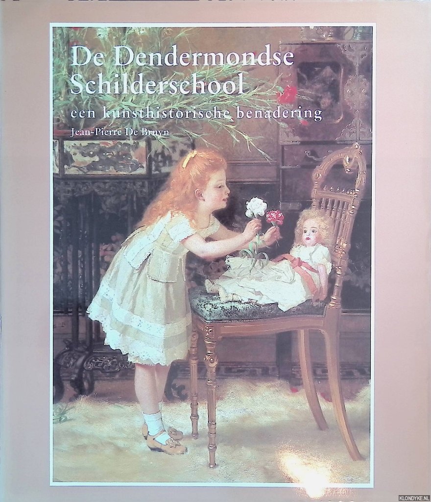 Bruyn, Jean-Pierre De - De Dendermonde Schilderschool: een kunsthistorische benadering *GESIGNEERD*