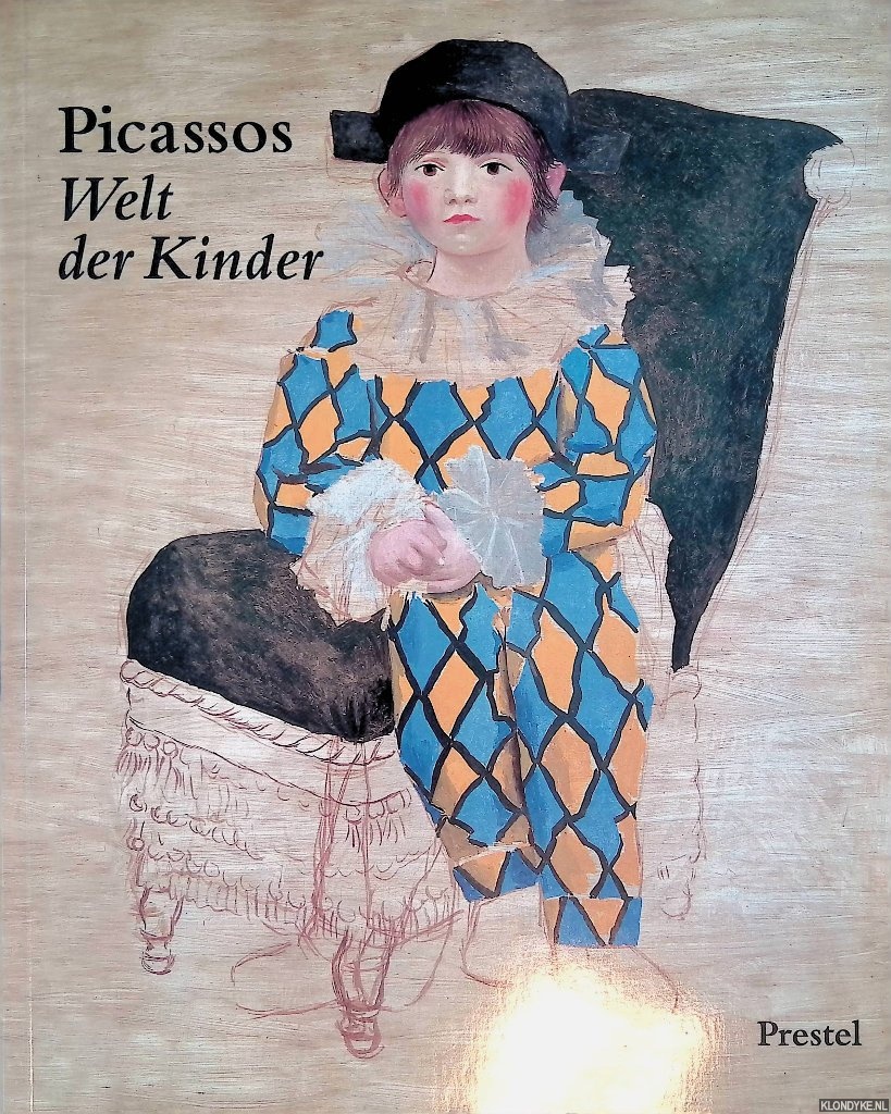 Spies, Werner - Picassos Welt der Kinder