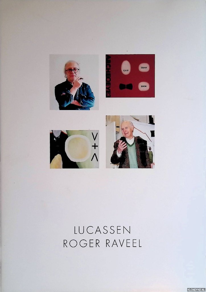 Cox, Peter (fotografie) - Lucassen & Roger Raveel: 