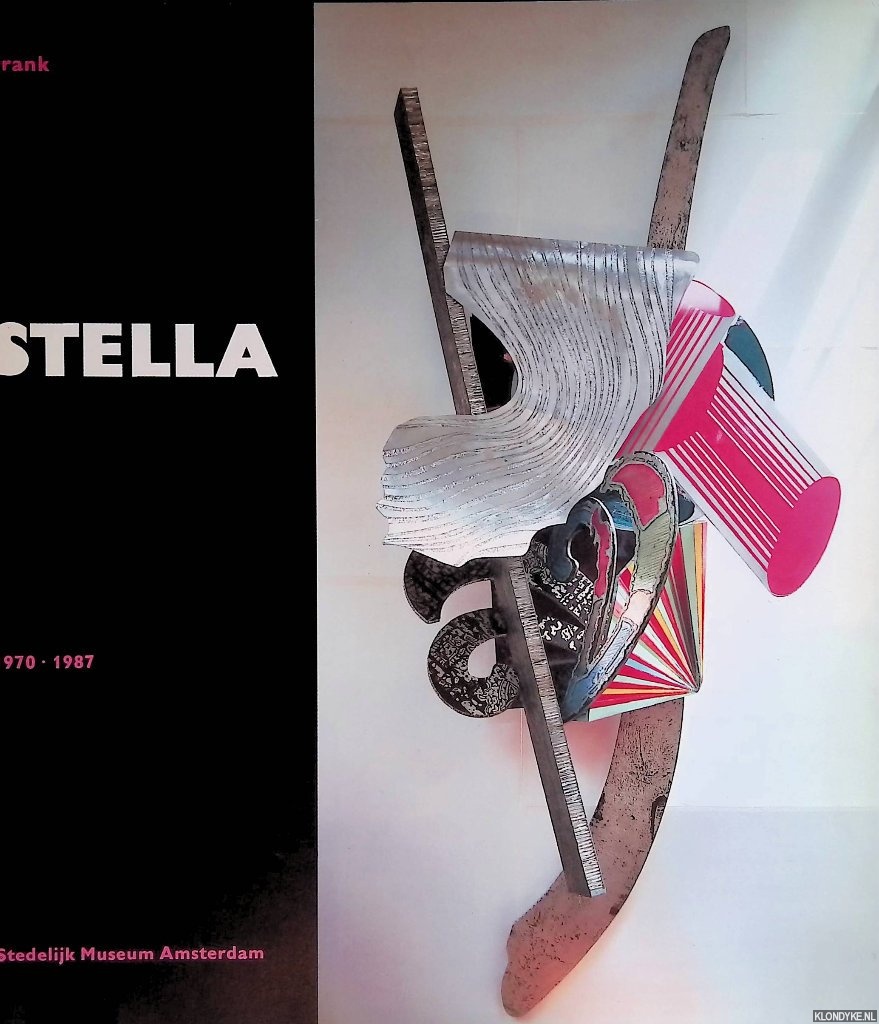 Beeren, Wim - Stedelijk Museum Amsterdam: Frank Stella 1970-1987