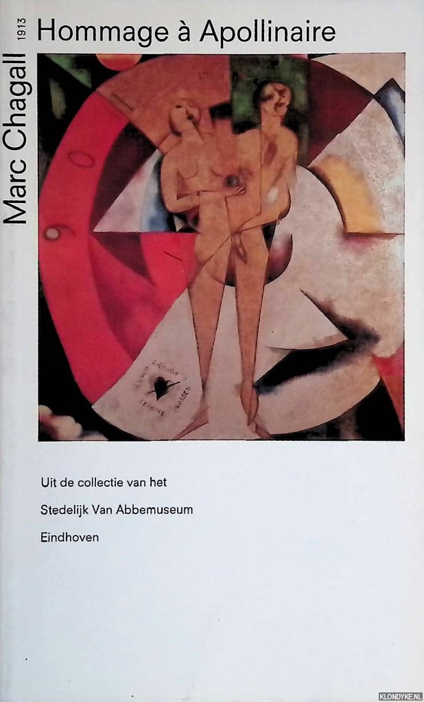 Gevers, Ine - Marc Chagall: Hommage  Apollinaire