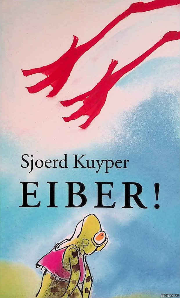 Kuyper, Sjoerd - Kinderboekenweekgeschenk 2000: Eiber