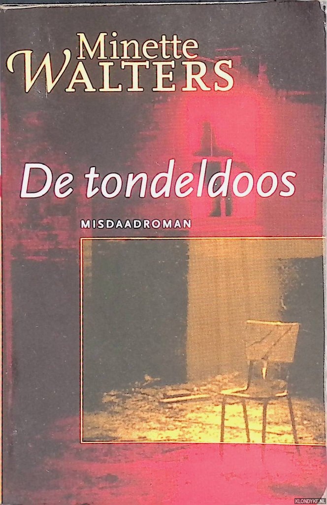 Walters, Minette - Maand van het spnnende boek 1999: De tondeldoos