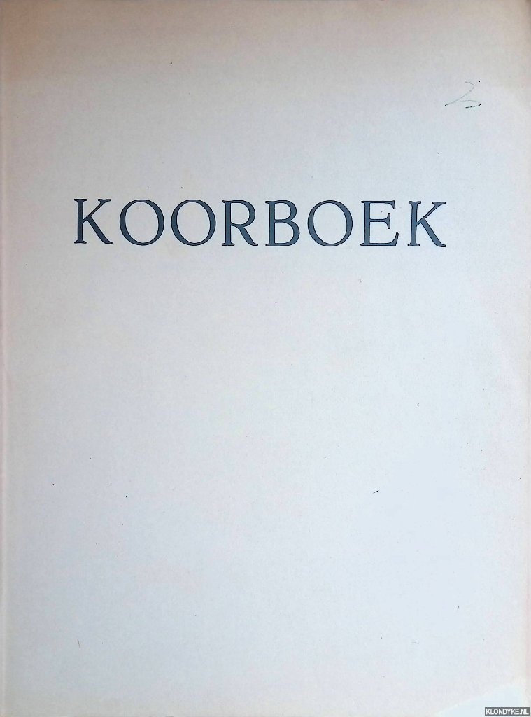 Biezen, Jan van - Koorboek. Liedzettingen uit de 15de, 16de en 17de eeuw gerangschikt naar de orde van het kerkelijk jaar samengesteld voor de Stichting Centrum voor de Protestantse Kerkzang